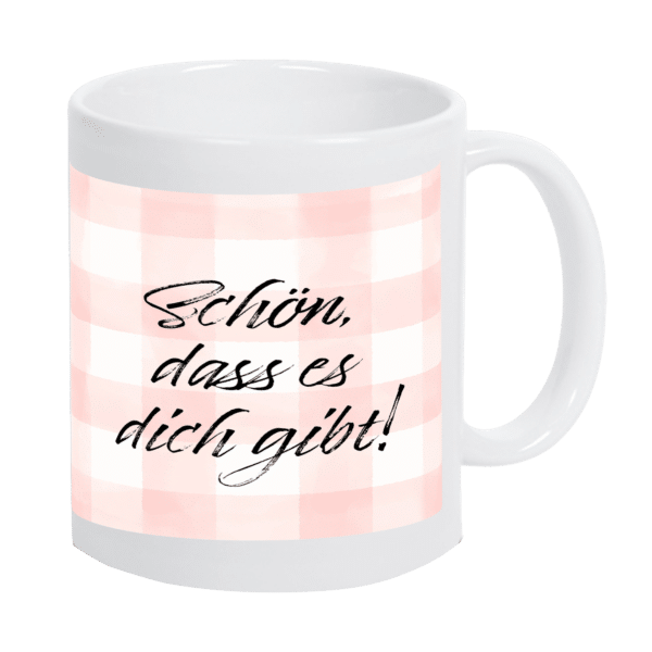 Keramiktasse "Schön, dass es dich gibt"
